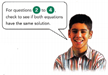 Math in Focus Grade 7 Chapter 4 Lesson 4.1 Answer Key Understanding Equivalent Equations 3